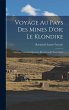 Voyage Au Pays Des Mines D'or; Le... - Bild 1