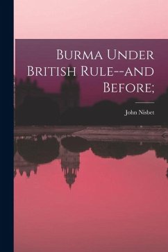 Cover Burma Under British Rule--and Before;