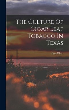 Cover The Culture Of Cigar Leaf Tobacco In Texas
