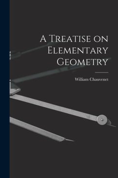 A Treatise on Elementary Geometry - Chauvenet, William