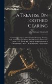 A Treatise On Toothed Gearing