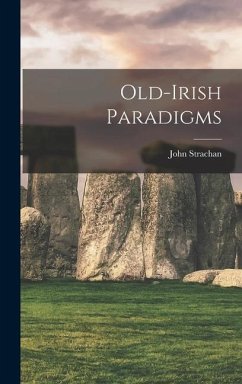 Old-irish Paradigms - Strachan, John