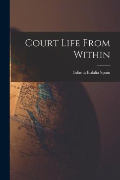 Court Life From Within - Spain, Infanta Eulalia