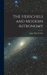 The Herschels and Modern Astronomy - Bild 1
