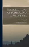 Recollections of Manila and the Philippines