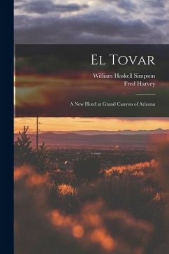 Cover El Tovar: A new Hotel at Grand Canyon of Arizona