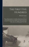 The First Five Hundred; Being a Historical Sketch of the Military Operations of the Royal Newfoundland Regiment in Gallipoli and on the Western Front During the Great War (1914-1918) Together With the Individual Military Records and Photographs Where Obta