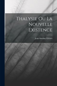 Cover Thalysie Ou La Nouvelle Existence