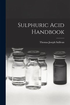 Sulphuric Acid Handbook - Sullivan, Thomas Joseph