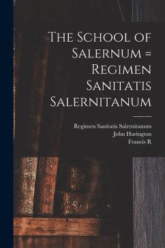 Cover The School of Salernum = Regimen Sanitatis Salernitanum
