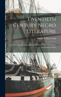 Twentieth Century Negro Literature - Culp, Daniel Wallace