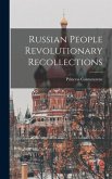 Russian People Revolutionary Recollections