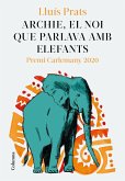 Archie, el noi que parlava amb elefants : Premi Carlemany per al Foment de la Lectura 2020