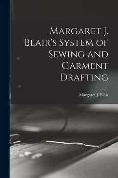 Cover Margaret J. Blair's System of Sewing and Garment Drafting