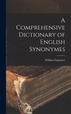 A Comprehensive Dictionary of English Synonymes