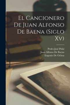 Cover El Cancionero De Juan Alfonso De Baena (Siglo Xv)