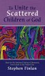 To Unite the Scattered Children of God - Bild 1