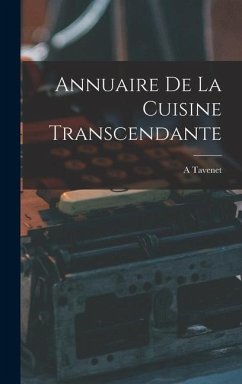 Annuaire De La Cuisine Transcendante - Tavenet, A.