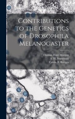 Contributions to the Genetics of Drosophila Melanogaster - Morgan, Thomas Hunt; Bridges, Calvin Blackman