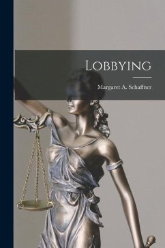 Lobbying - Schaffner, Margaret A.