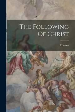 The Following Of Christ - Kempis), Thomas (À