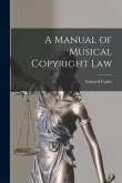 A Manual of Musical Copyright Law