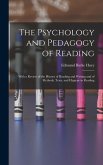 The Psychology and Pedagogy of Reading