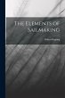The Elements of Sailmaking - Bild 1