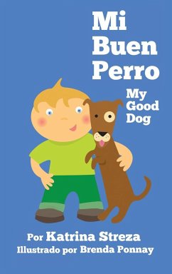 Mi Buen Perro/ My Good Dog - Streza, Katrina