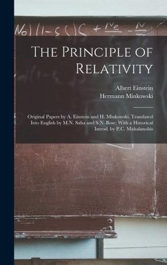 The Principle of Relativity; Original Papers by A. Einstein and H. Minkowski. Translated Into English by M.N. Saha and S.N. Bose; With a Historical Introd. by P.C. Mahalanobis - Einstein, Albert; Minkowski, Hermann