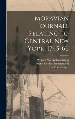 Cover Moravian Journals Relating to Central New York, 1745-66