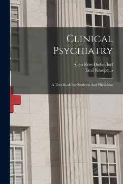 Cover Clinical Psychiatry: A Text-book For Students And Physicians