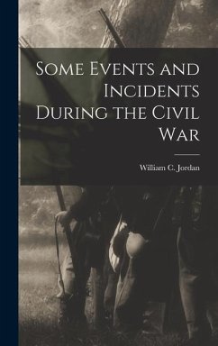 Some Events and Incidents During the Civil War