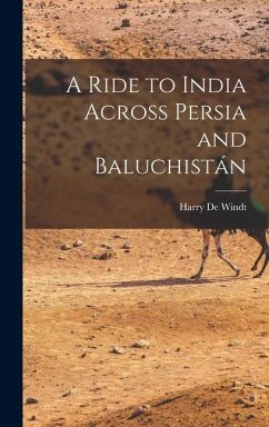 Cover A Ride to India Across Persia and Baluchistán
