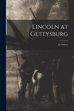 Cover Lincoln at Gettysburg: An Address