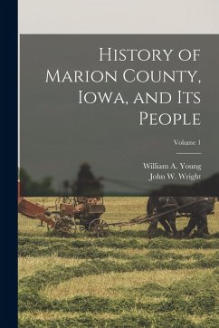 Cover History of Marion County, Iowa, and its People; Volume 1