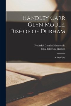 Cover Handley Carr Glyn Moule, Bishop of Durham: A Biography