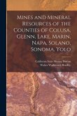 Mines and Mineral Resources of the Counties of Colusa, Glenn, Lake, Marin, Napa, Solano, Sonoma, Yolo