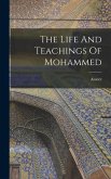 The Life And Teachings Of Mohammed