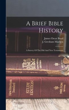 Cover A Brief Bible History; A Survey Of The Old And New Testaments