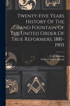 Cover Twenty-five Years History Of The Grand Fountain Of The United Order Of True Reformers, 1881-1905