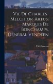 Vie De Charles-Melchior-Artus, Marquis De Bonchamps, Général Vendéen