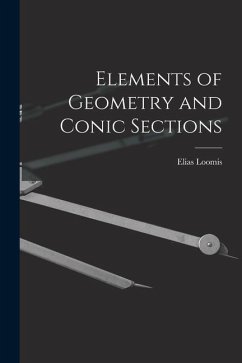 Elements of Geometry and Conic Sections - Loomis, Elias