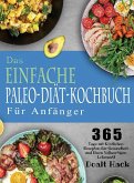 Das Einfache Paleo-Diät-Kochbuch Für Anfänger