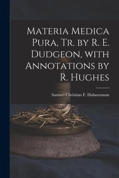 Cover Materia Medica Pura, Tr. by R. E. Dudgeon, with Annotations by R. Hughes
