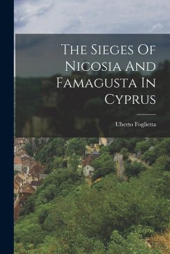 Cover The Sieges Of Nicosia And Famagusta In Cyprus