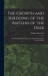 The Growth and Shedding of the Antlers... - Bild 1