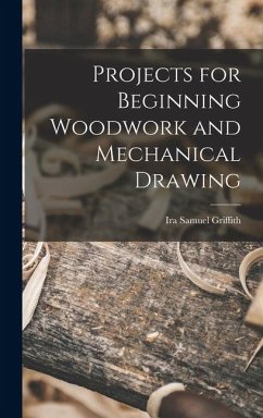 Cover Projects for Beginning Woodwork and Mechanical Drawing