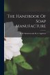 The Handbook Of Soap Manufacture - Bild 1