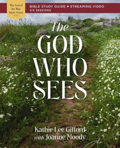 The God Who Sees Bible Study Guide plus Streaming Video - Gifford, Kathie Lee